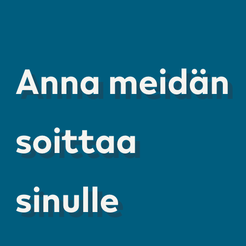 Anna meidän soittaa sinulle