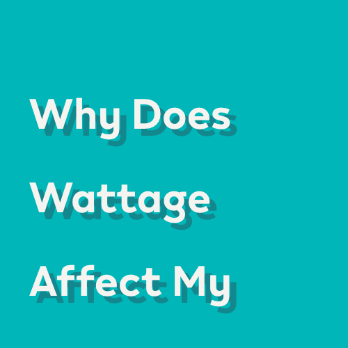 Why Does Wattage Affect My Vape?